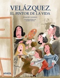 Cover: Vel&aacute;zquez, el pintor de la vida - ANAYA INFANTIL Y JUVENIL