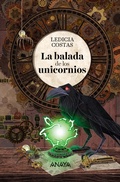 Cover: La balada de los unicornios - ANAYA INFANTIL Y JUVENIL