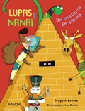 Cover: Lupas y Nanai. Un misterio de tierra - ANAYA INFANTIL Y JUVENIL