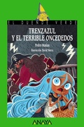 Cover: Trenzazul y el terrible Oncededos - ANAYA INFANTIL Y JUVENIL