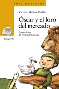 Cover: &Oacute;scar y el loro del mercado - ANAYA INFANTIL Y JUVENIL