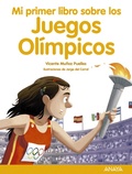 Cover: Mi primer libro sobre los Juegos Ol&iacute;mpicos - ANAYA INFANTIL Y JUVENIL