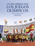 Cover: Un recorrido por los Juegos Ol&iacute;mpicos - ANAYA INFANTIL Y JUVENIL