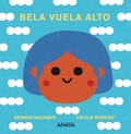 Cover: Bela vuela alto - ANAYA INFANTIL Y JUVENIL