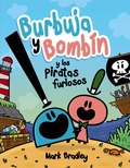 Cover: Burbuja y Bomb&iacute;n y los piratas furiosos - ANAYA INFANTIL Y JUVENIL
