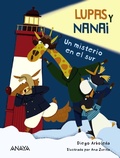 Cover: Lupas y Nanai. Un misterio en el sur - ANAYA INFANTIL Y JUVENIL