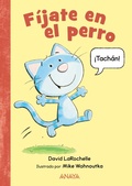 Cover: F&iacute;jate en el perro - ANAYA INFANTIL Y JUVENIL