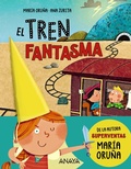 Cover: El tren fantasma - ANAYA INFANTIL Y JUVENIL