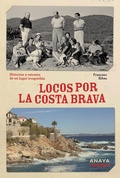 Cover: Locos por la Costa Brava - Anaya Touring