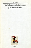Cover: Rafael entre el clasicismo y el manierismo - Antonio Machado Libros