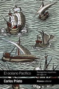 Cover: El oc&eacute;ano Pac&iacute;fico: Navegantes espa&ntilde;oles del siglo XVI - Alianza Editorial