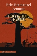 Cover: F&eacute;lix y la fuente invisible (AdN) - Alianza Editorial