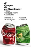 Cover: &iquest;El choque de civilizaciones? y otros ensayos sobre Occidente - Alianza Editorial