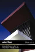Cover: Arquitectura moderna: Una breve introducci&oacute;n - Alianza Editorial