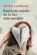 Cover: Entra sin miedo en la luz m&aacute;s antigua - Algaida Editores