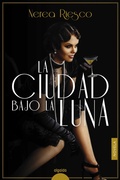 Cover: La ciudad bajo la luna - Algaida Editores