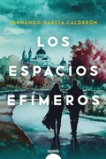 Cover: Los espacios ef&iacute;meros - Algaida Editores