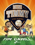 Cover: Mini Timmy - Futbol de primera - Editorial Br&uacute;ixola