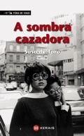 Cover: A sombra cazadora - Edici&oacute;ns Xerais