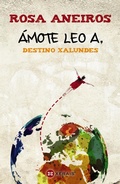 Cover: &Aacute;mote Leo A. Destino Xalundes - Edici&oacute;ns Xerais