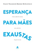 Cover: Esperan&ccedil;a para m&atilde;es exaustas - Editora Hagnos