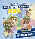 Cover: Els supertafaners XXL. Viatgem per Europa! - Vox