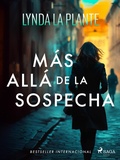Cover: M&aacute;s all&aacute; de la sospecha - Saga Egmont