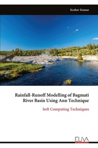 Enlarge image Cover: Rainfall-Runoff Modelling of Bagmati River Basin Using Ann Technique - Eliva Press