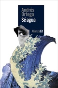 Cover: S&eacute; agua - Alianza Editorial