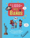 Cover: El libro de mis 8 a&ntilde;os - Larousse