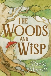 Enlarge image Cover: The Woods and Wisp - Cottage Fairy LLC