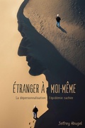 Cover: &Eacute;TRANGER &Agrave; MOI-M&Ecirc;ME - Johns Road Publishing