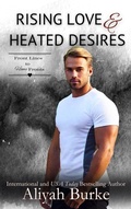 Cover: Rising Love & Heated Desires (Front Lines to Home Fronts) - Sensual Romance Publishing