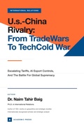 Cover: U.S.-China Rivalry - Dr Naim Tahir Baig