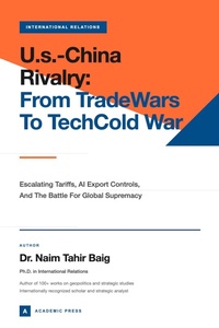 Enlarge image Cover: U.S.-China Rivalry - Dr Naim Tahir Baig