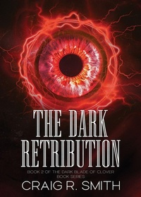 Enlarge image Cover: The Dark Retribution - Craig R Smith