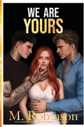 Cover: We Are Yours - Author M. Robinson