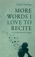 Cover: More Words I Love to Recite - Wipf and Stock Publishers