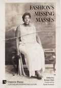 Cover: Fashion's Missing Masses - Vernon Art and Science