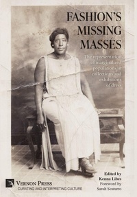 Enlarge image Cover: Fashion's Missing Masses - Vernon Art and Science