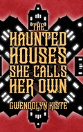 Cover: The Haunted Houses She Calls Her Own - Raw Dog Screaming Press