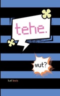 Cover: tehe. wut? - BookLeaf Publishing
