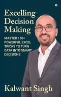 Bild: Excelling Decision Making - Notion Press Media Pvt. Ltd