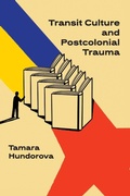 Cover: Transit Culture and Postcolonial Trauma - Academic Studies Press