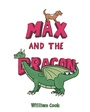 Cover: Max and the Dragon - Publishing Services Consortium, LLC (Psc)