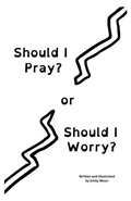 Cover: Should I Pray? or Should I Worry? - Heymrsmoon