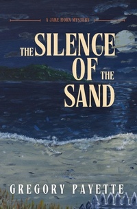 Enlarge image Cover: The Silence of the Sand - 8 Flags Publishing