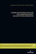Cover: Formen der Interkulturalit&auml;t und Mehrsprachigkeit im Kontext der Germanistik - Peter Lang Verlag