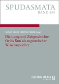 Cover: Dichtung und Zeitgeschichte - Ovids "Fasti" als augusteischer Wissensspeicher - Georg Olms Verlag