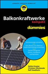 Bild vergrößern Bild: Balkonkraftwerke kompakt für Dummies - Wiley-VCH